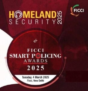 FICCI to host conference on Homeland Security 2025 & 8th edition of FICCI SMART Policing Awards
