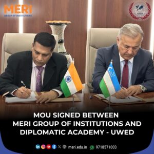 MoU Signed between MERI Group of Institutions and the Diplomatic Academy at the University of World Economy and Diplomacy, Ministry of Foreign Affairs of the Republic of Uzbekistan