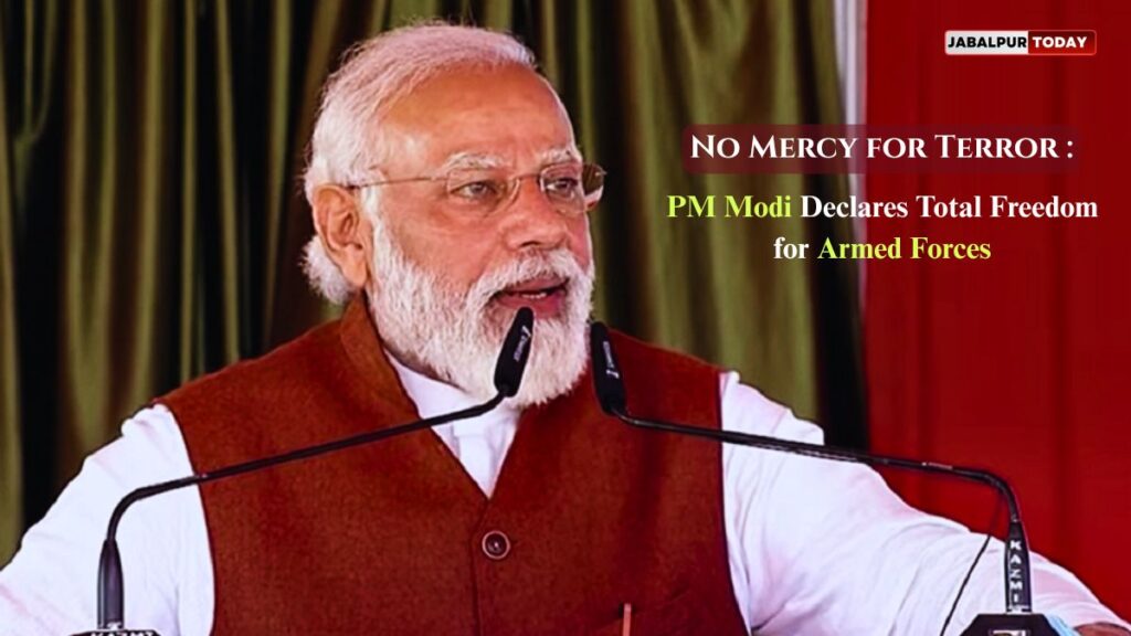 PM Modi: Armed Forces Given Full Freedom to Wipe Out Terrorists