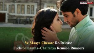 Samantha & Chaitanya’s Magical Love Story Returns: ‘Ye Maaya Chesave’ to Re-release After 15 Years
