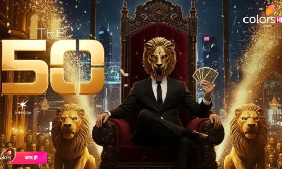 The 50 Reality Show: India’s First-of-Its-Kind Reality Competition – Concept, Interesting Facts, Prizes, Winning Details, and Everything Else