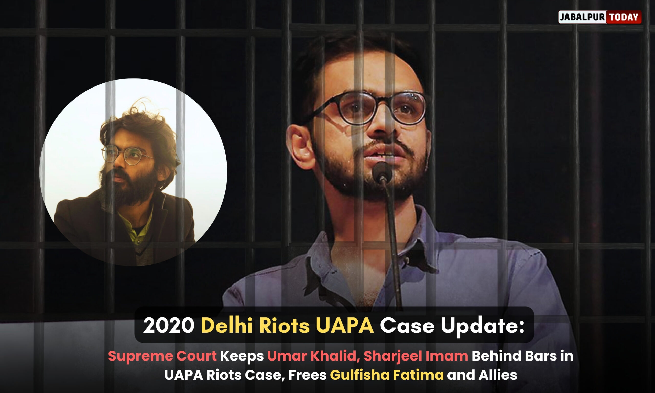 No Bail for Umar Khalid and Sharjeel Imam: Supreme Court Upholds UAPA Charges in 2020 Delhi Riots, Grants Relief to 5 co-accused