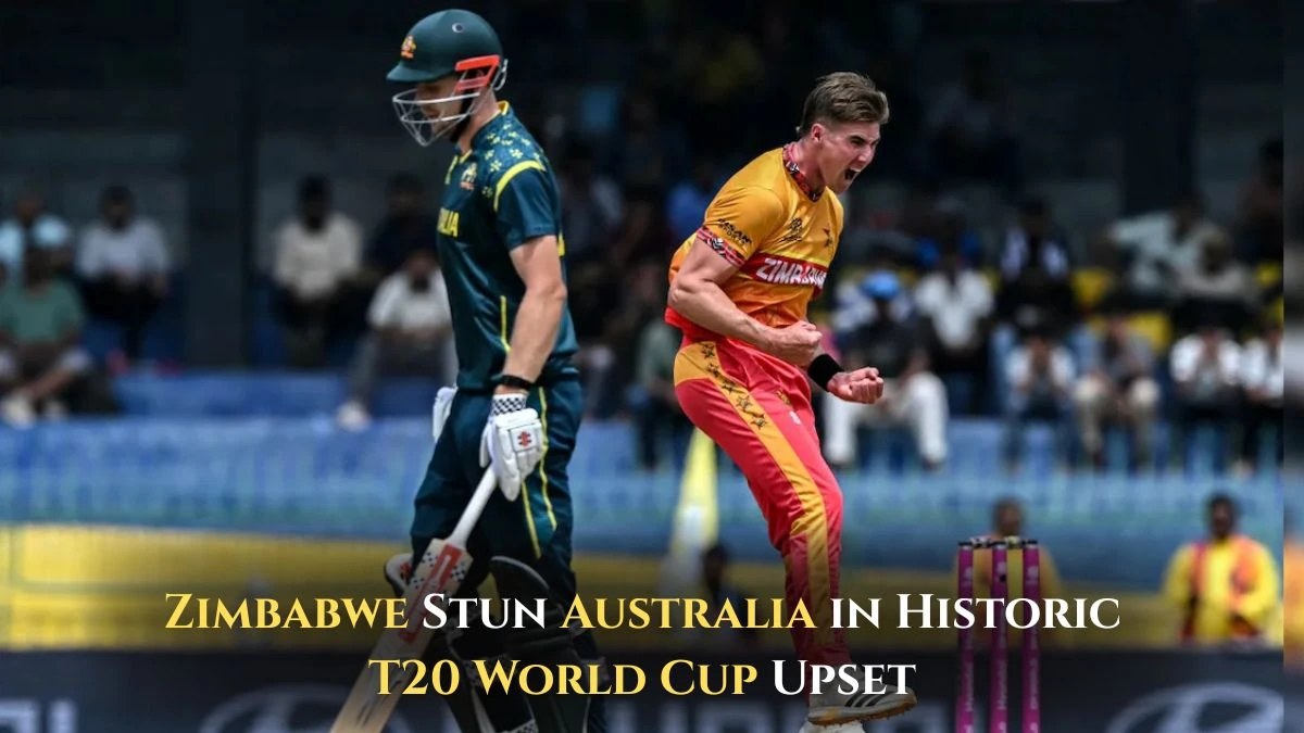 T20 World Cup 2026: Zimbabwe Stun Australia in Historic T20 World Cup Upset