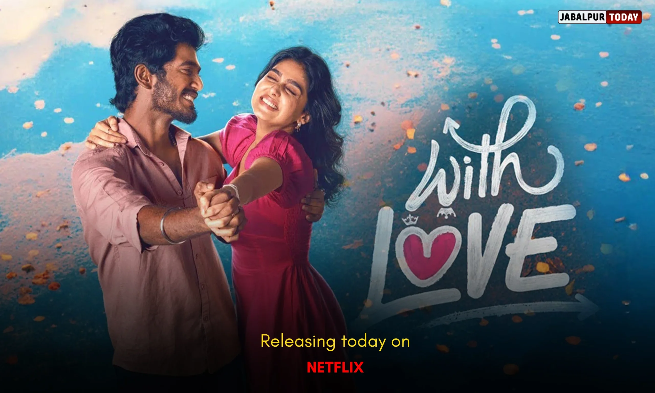 With Love Begins Streaming on Netflix: Abishan Jeevinth and Anaswara Rajan Bring a Fresh Tamil Romance to OTT