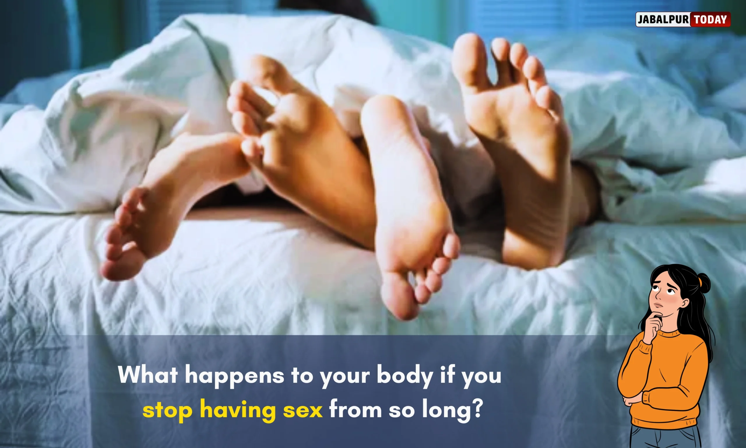 What happens to your body when You have Sex Every Week… Or Go Months Without It