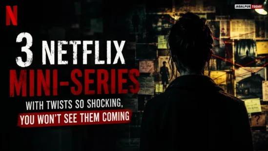 3 Netflix Thriller Mini-Series That Will Completely Trick Your Mind Till the Final Twist