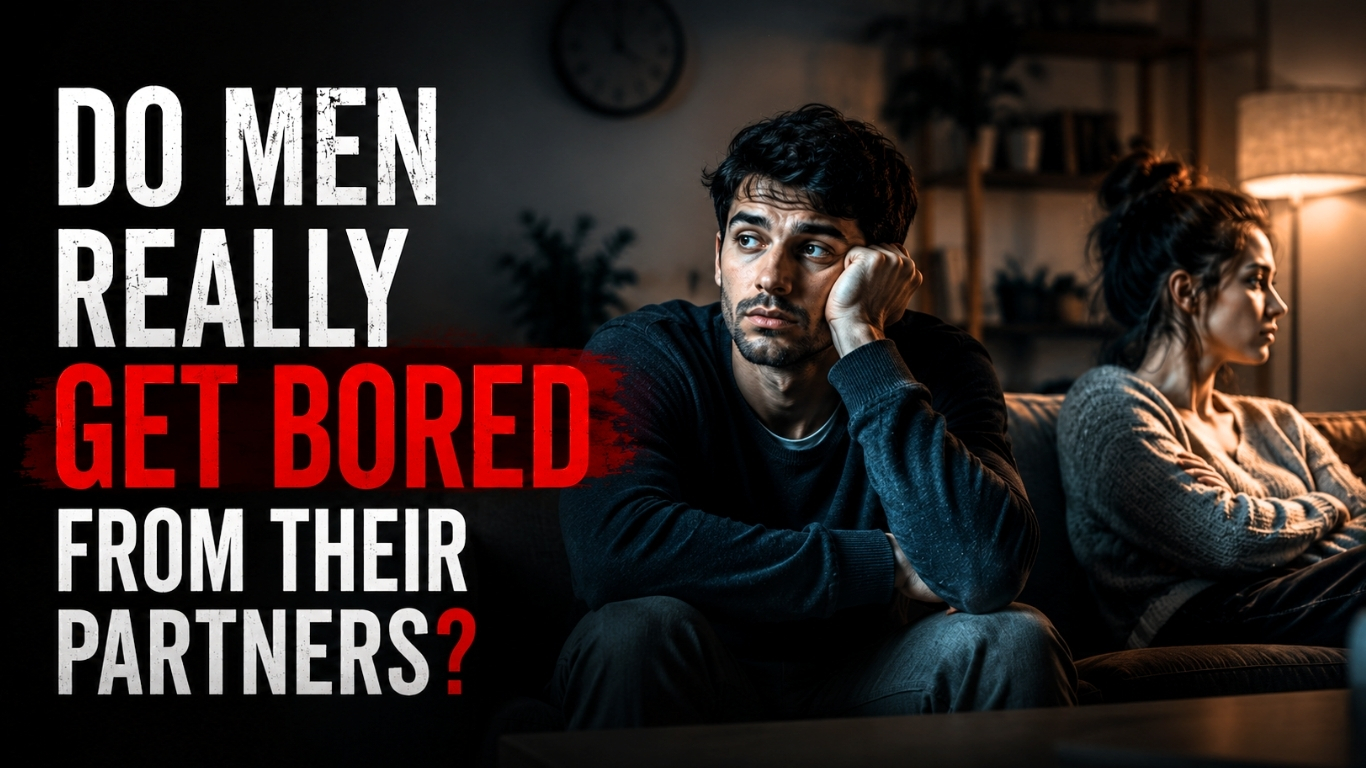 Do Men Really Get Bored of Their Partners? The Science Tells a Different Story