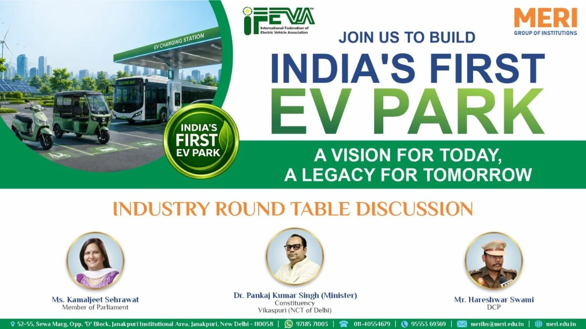IFEVA, MERI Group to Host National EV Park Industry Meet in New Delhi