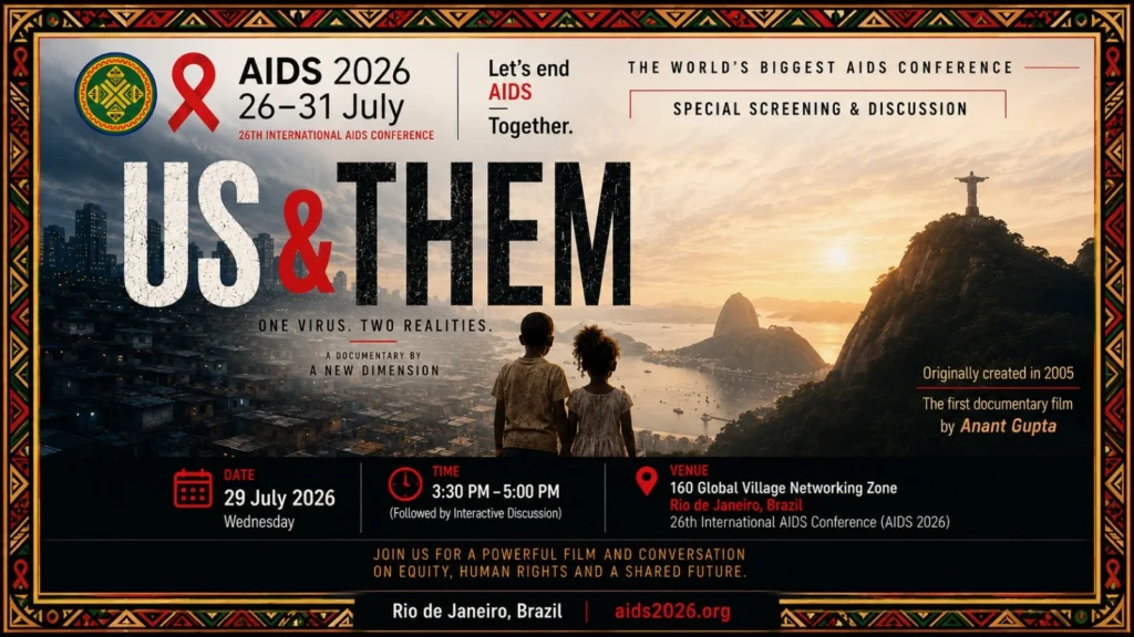 Indian Docu-Drama ‘Us & Them’ Returns to the Global Stage with Screening at AIDS 2026 Conference in Rio