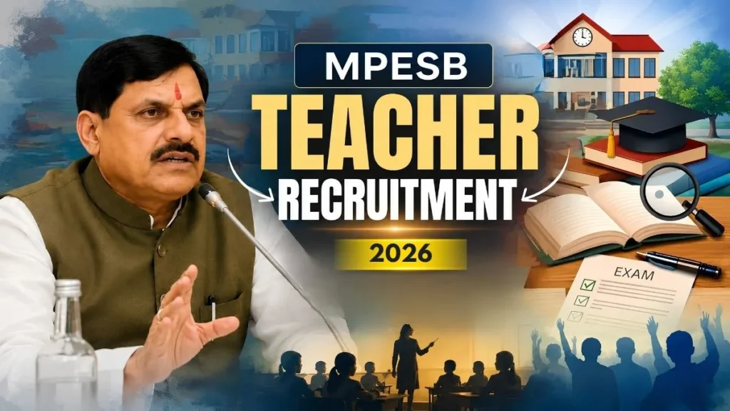 MP Teacher Recruitment 2026: Madhya Pradesh Prepares to Recruit 10,000 Teachers; Vacancies May Rise After Promotions and Retirements