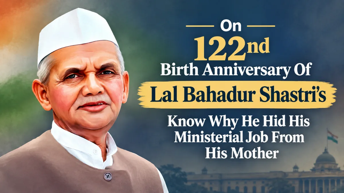 On 122nd Birth Anniversary Of Lal Bahadur Shastri’s, Know Why He Hid His Ministerial Job From His Mother